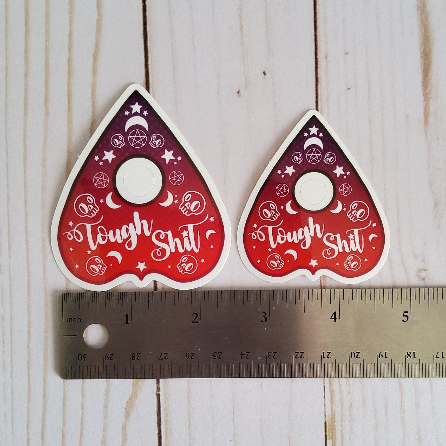 GLOSSY STICKER: Tough Shit Planchette , Tough Shit Sticker , Sarcasm Sticker , Planchette Stickers , Funny Stickers , Red Planchette Sticker Acornandcrowstudio