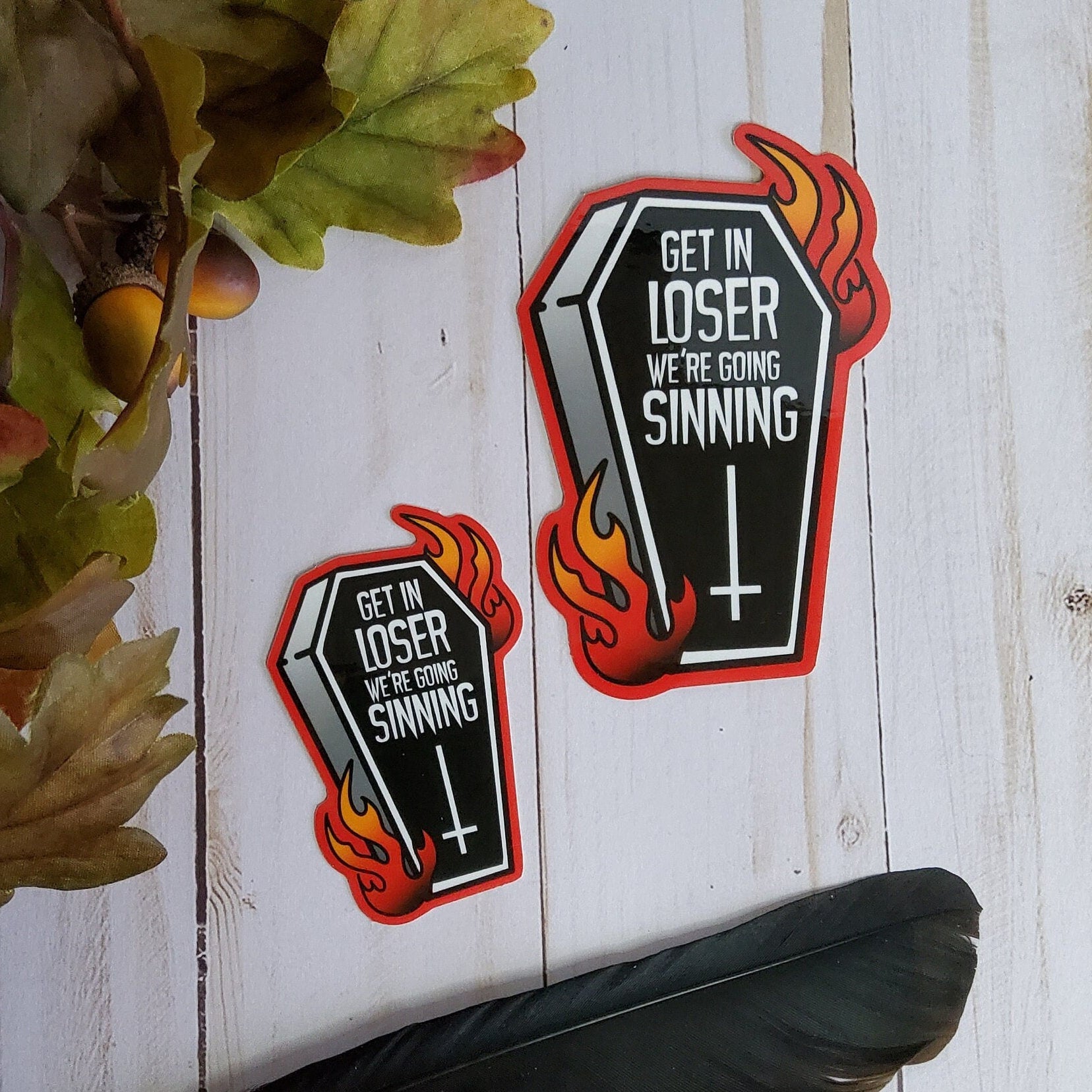 GLOSSY STICKER: Get in Loser We're Going Sinning Coffin Sticker , Tattoo Style Coffin and Flames Sticker, Tattoo Style Coffin Sticker