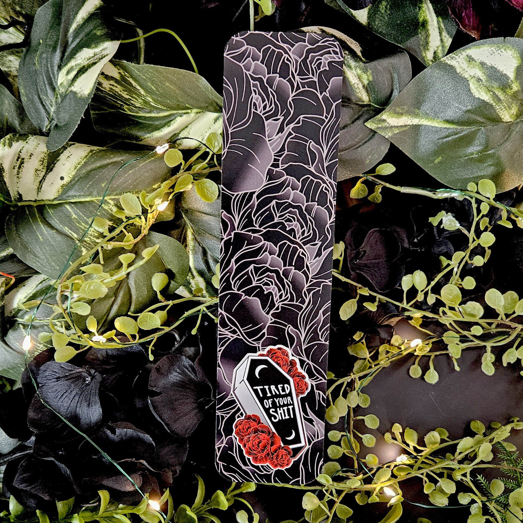 BOOKMARK: Tired of Your Shit Coffin , Coffin and Roses Bookmark , Tired of Your Shit Bookmark , Black Coffin and Roses Bookmark