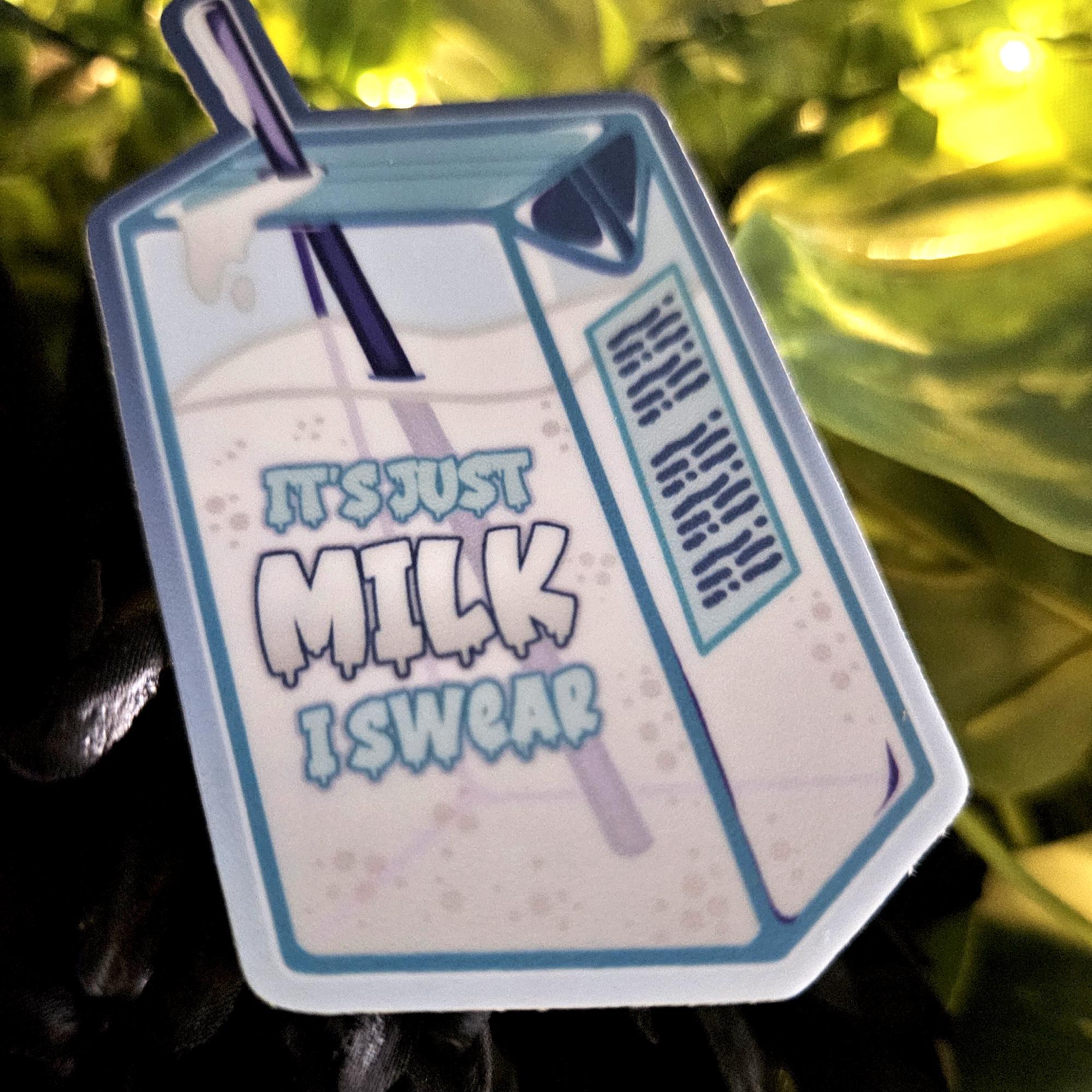 MATTE STICKER: It's Just Milk I Swear Decorative Sticker Acornandcrowstudio