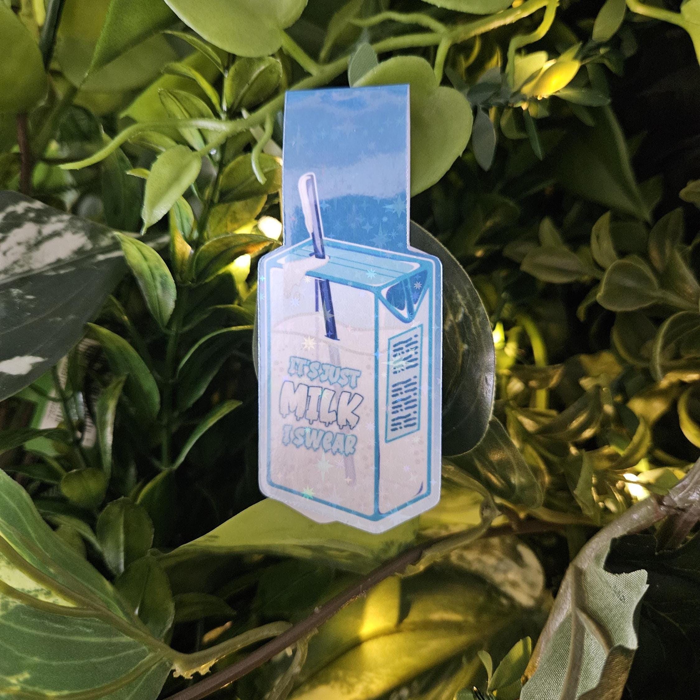 HANDMADE MAGNETIC BOOKMARK: It's Just Milk I Swear