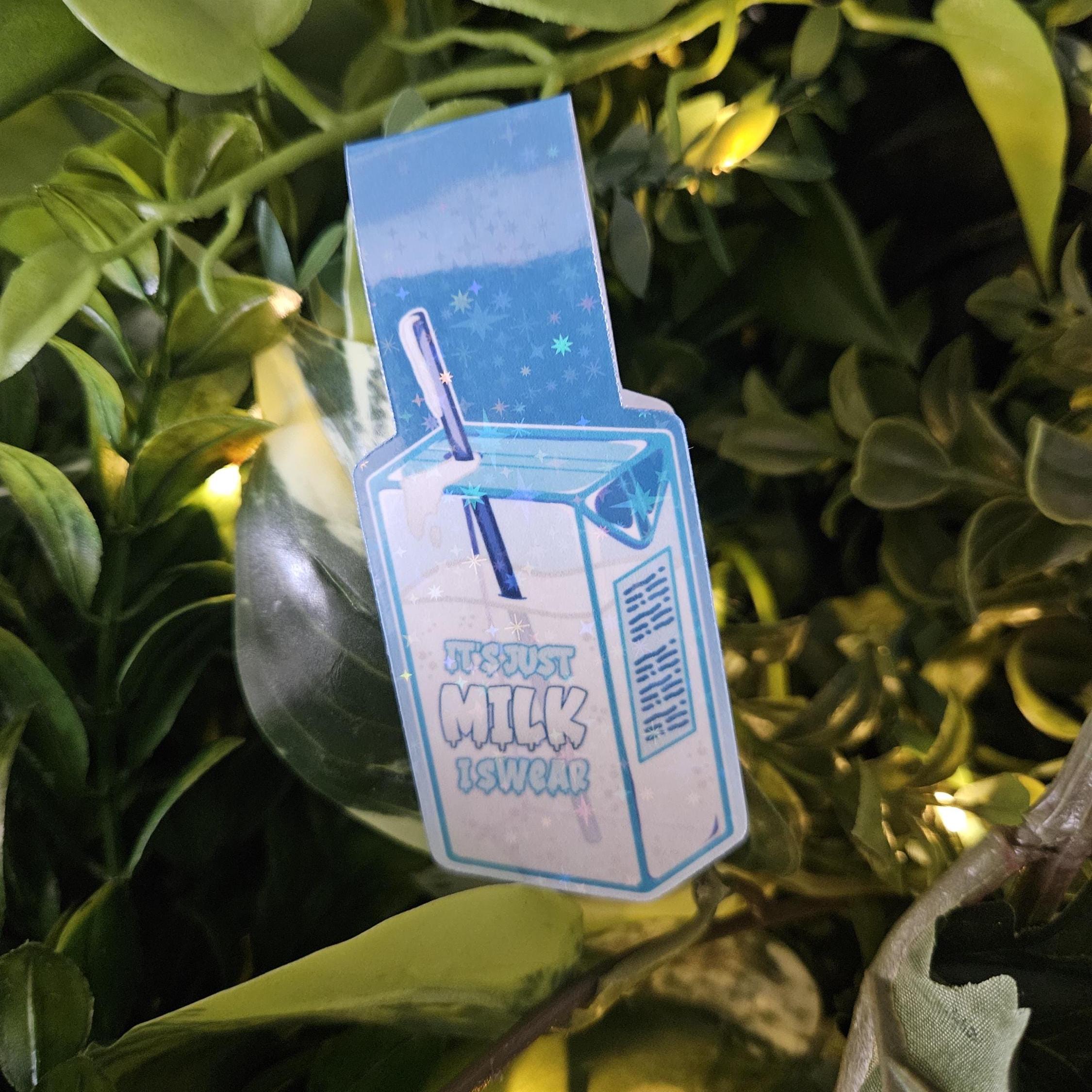 HANDMADE MAGNETIC BOOKMARK: It's Just Milk I Swear