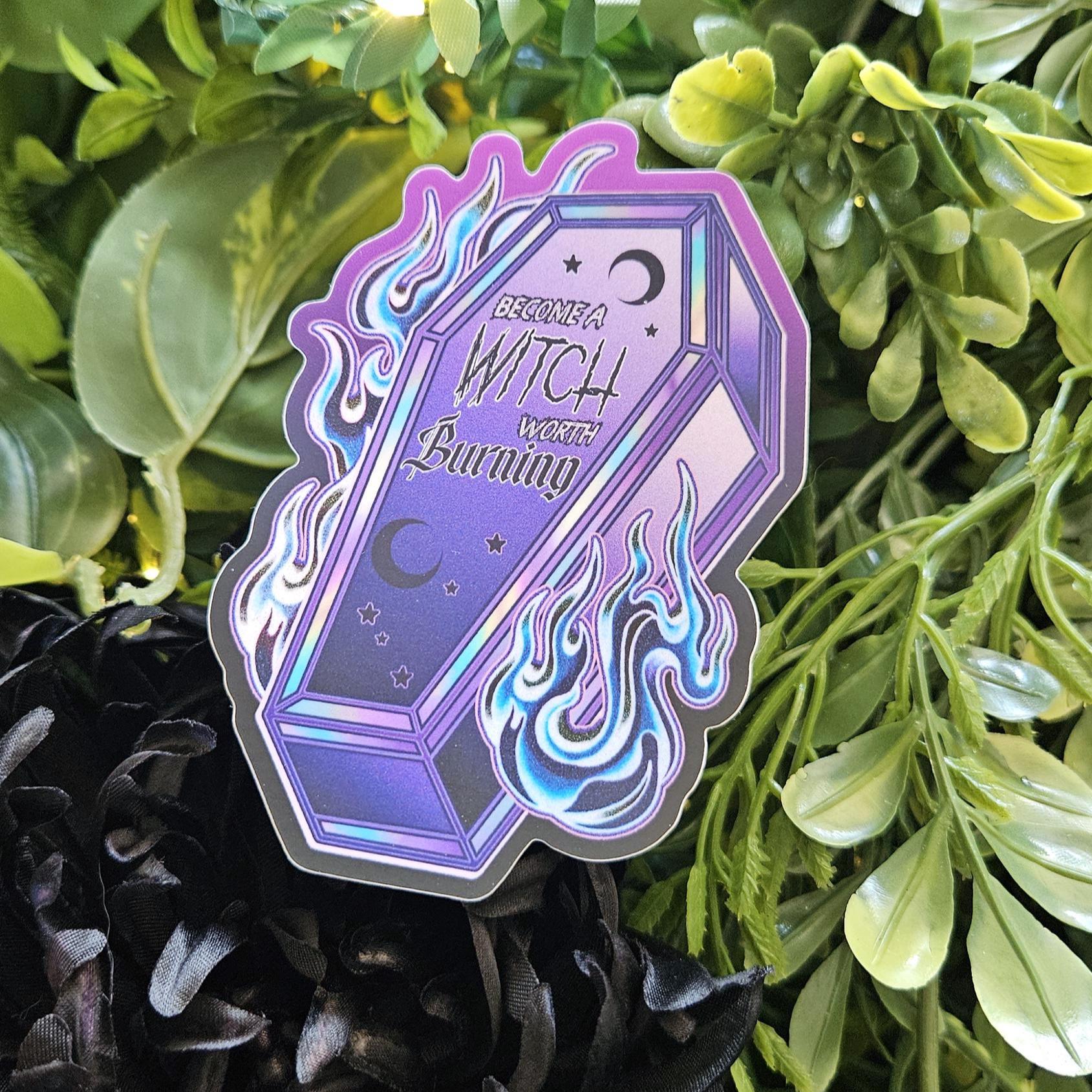 MATTE STICKER: Become a Witch Worth Burning Coffin Acornandcrowstudio