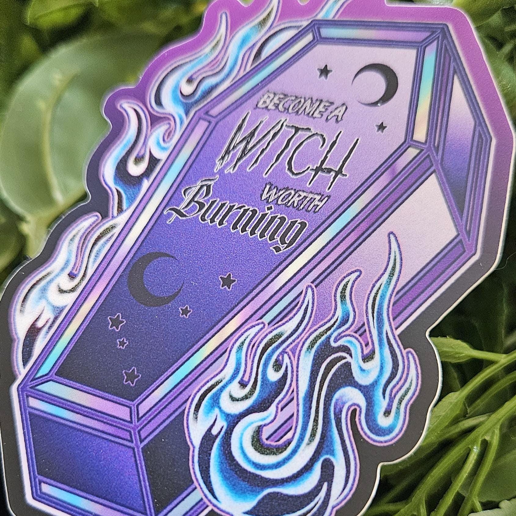 MATTE STICKER: Become a Witch Worth Burning Coffin Acornandcrowstudio