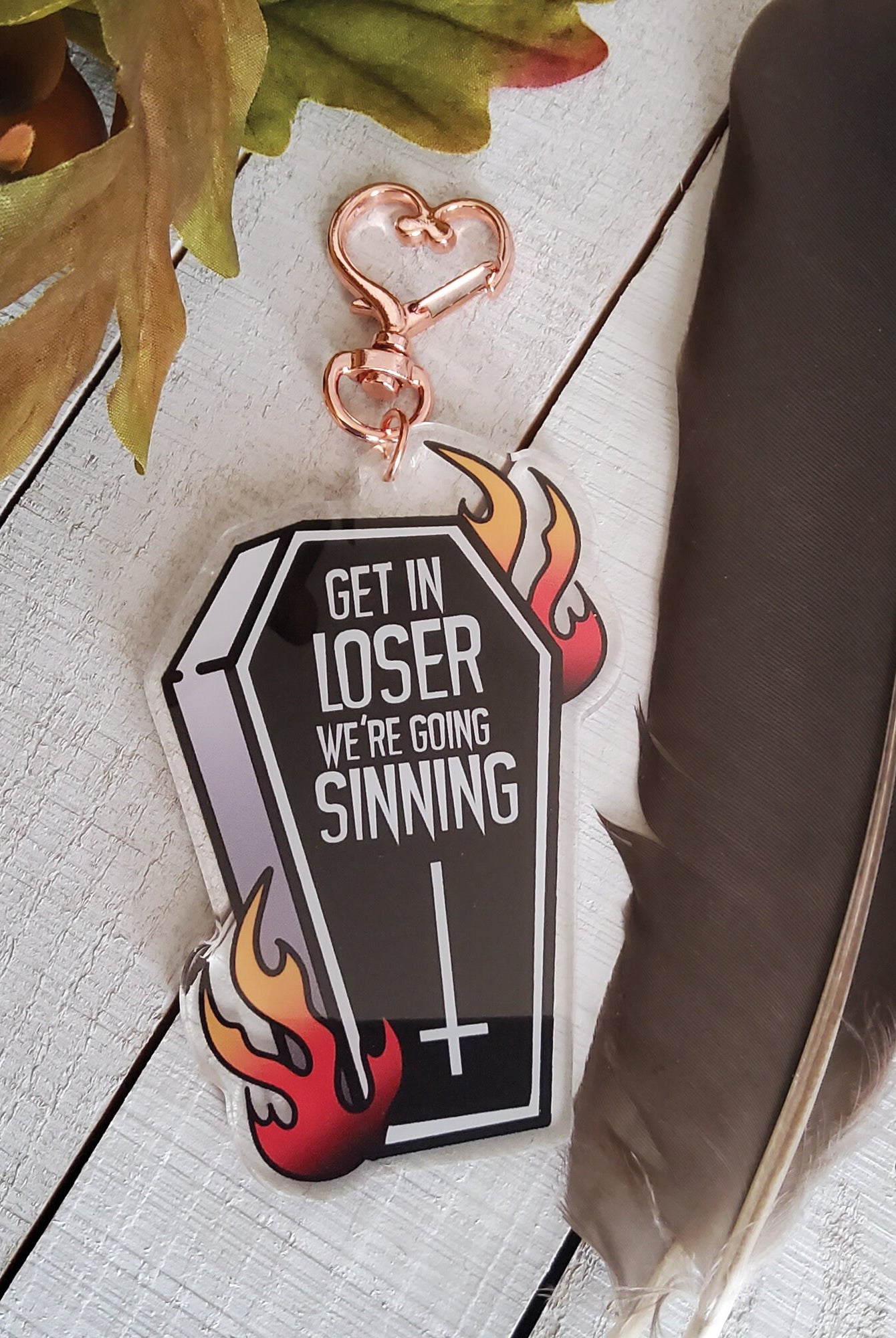 ACRYLIC CHARM Double Sided: Get In Loser We're Going Sinning Coffin and Flames , Coffin Acrylic Charm , Coffin Accessory , Coffin Charm