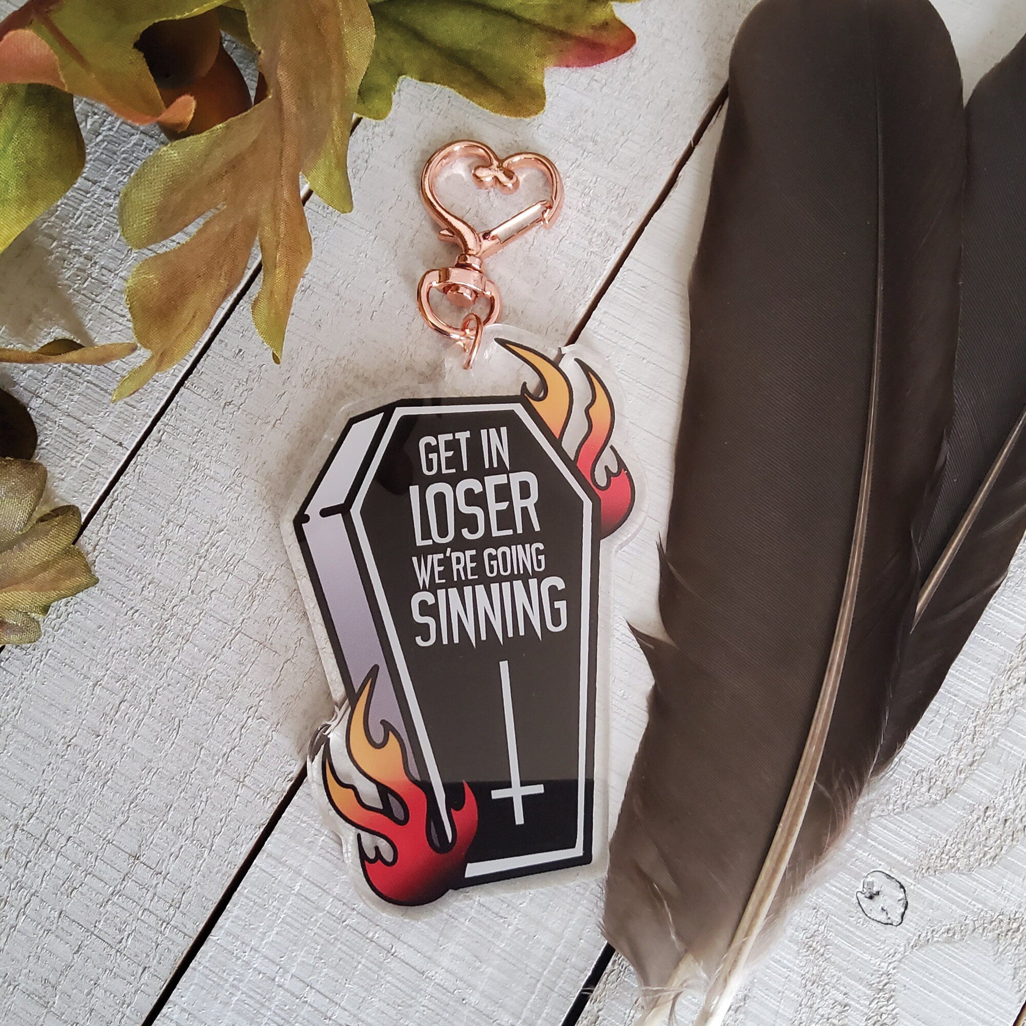 ACRYLIC CHARM Double Sided: Get In Loser We're Going Sinning Coffin and Flames , Coffin Acrylic Charm , Coffin Accessory , Coffin Charm