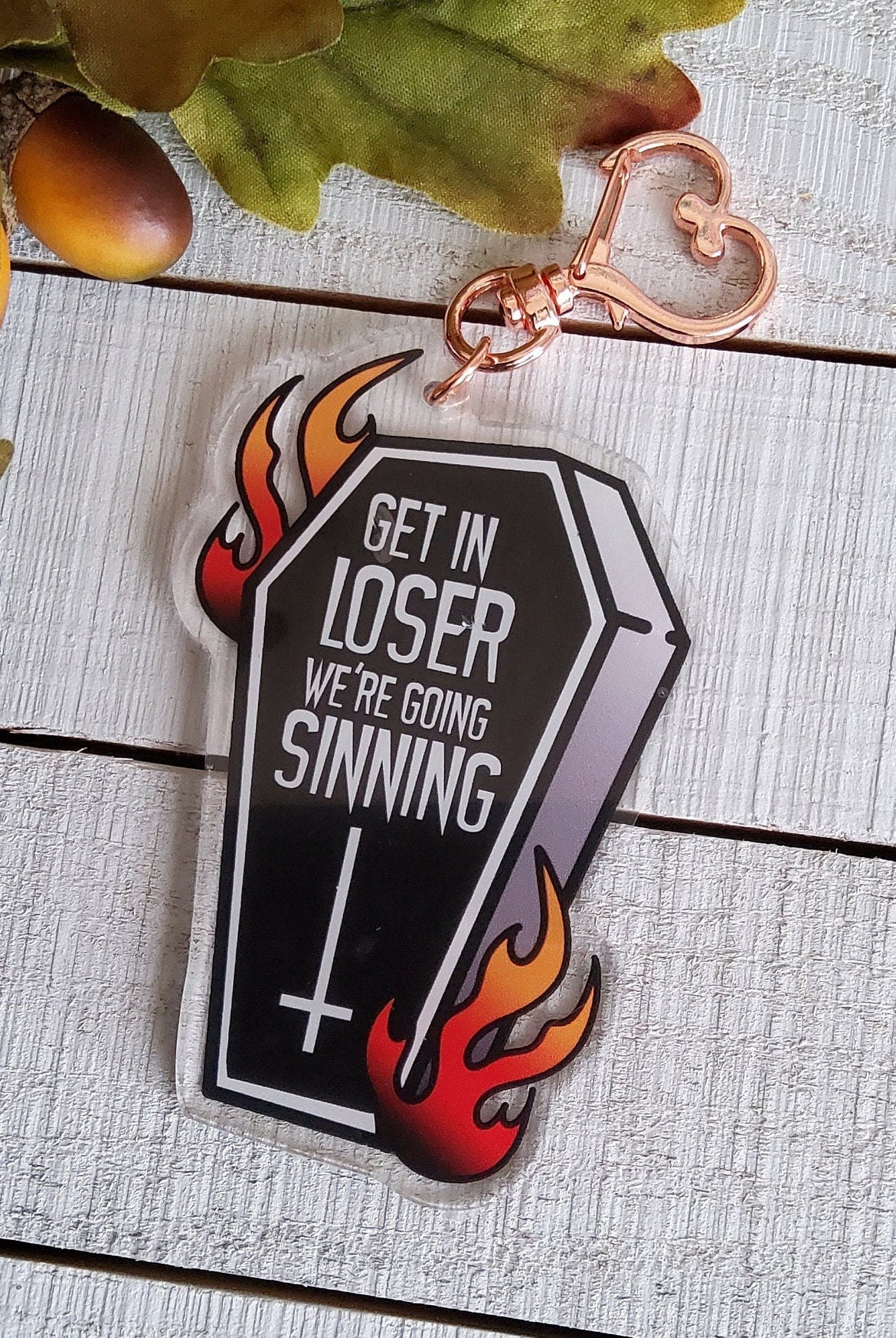 ACRYLIC CHARM Double Sided: Get In Loser We're Going Sinning Coffin and Flames , Coffin Acrylic Charm , Coffin Accessory , Coffin Charm