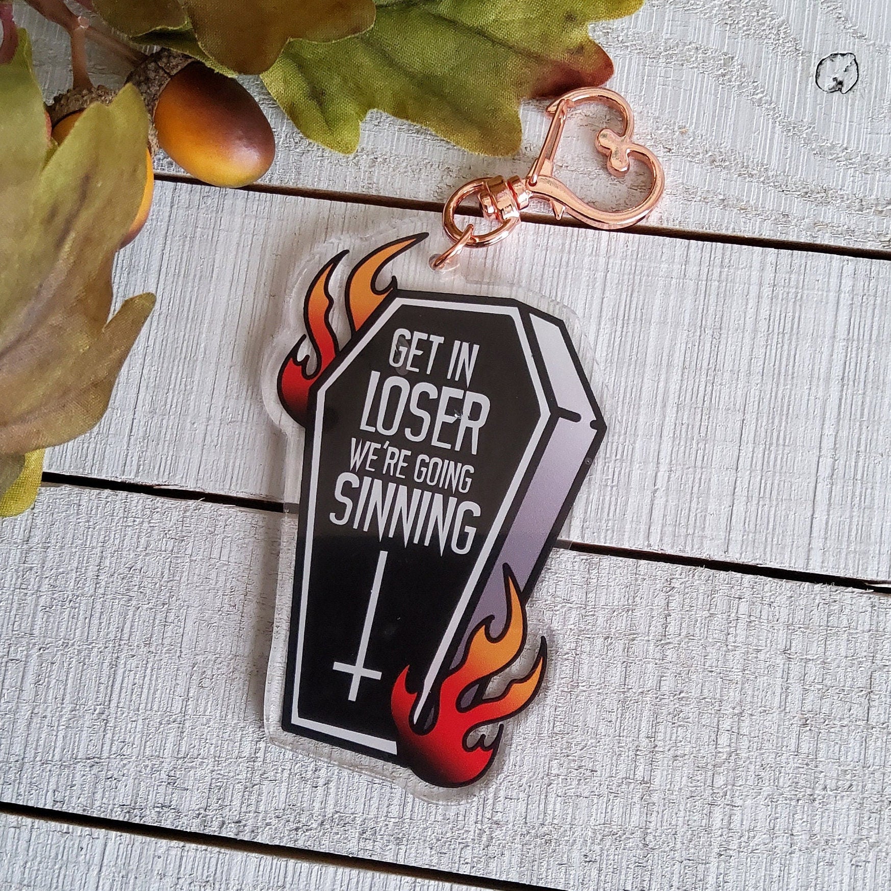 ACRYLIC CHARM Double Sided: Get In Loser We're Going Sinning Coffin and Flames , Coffin Acrylic Charm , Coffin Accessory , Coffin Charm