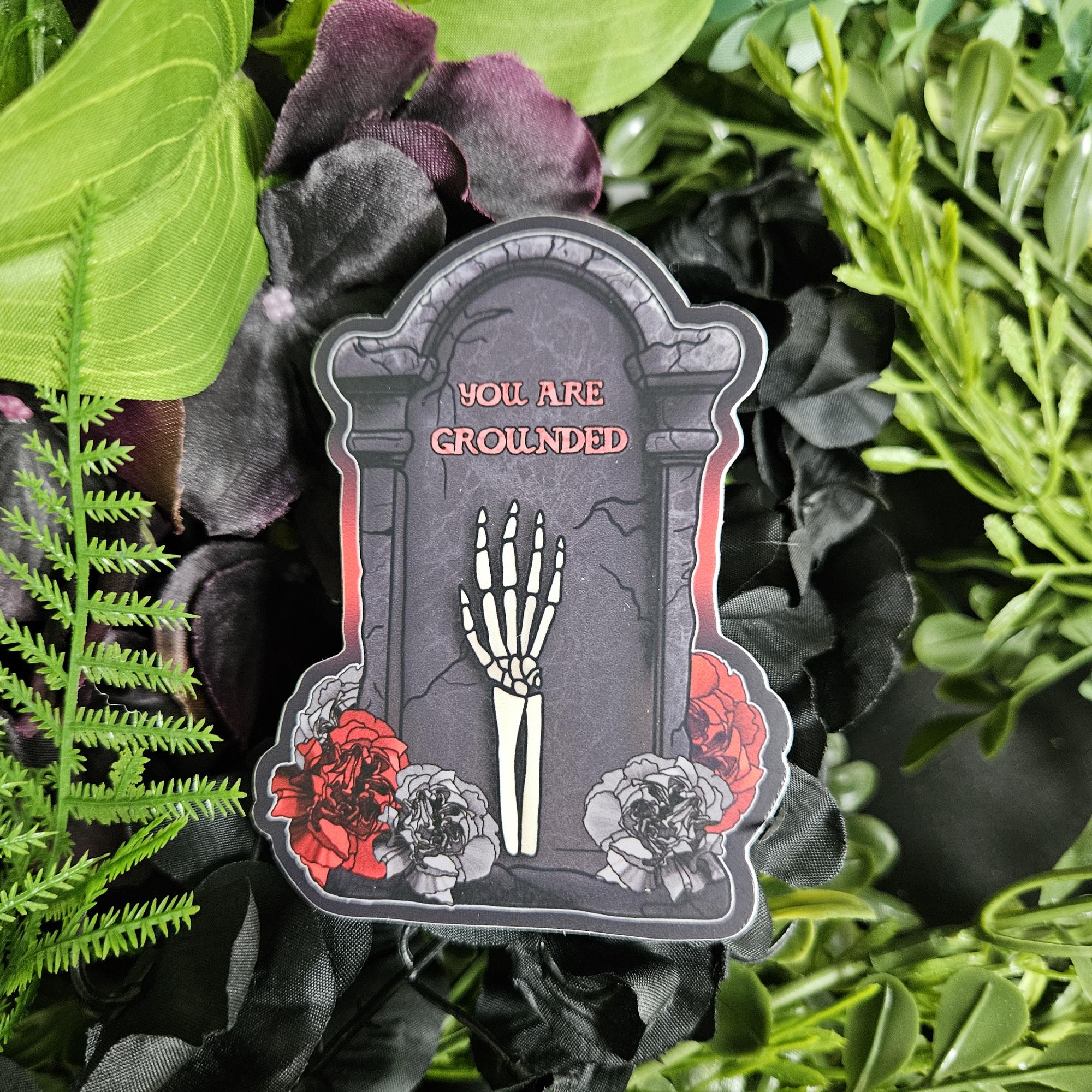 MATTE STICKER: You Are Grounded Tombstone Decorative Sticker Acornandcrowstudio