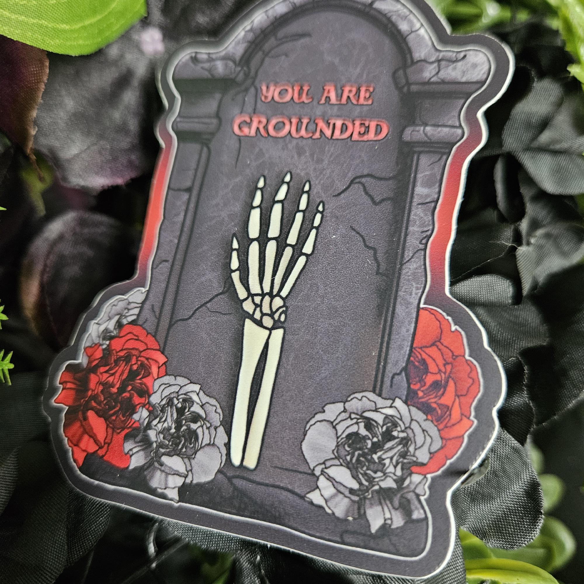 MATTE STICKER: You Are Grounded Tombstone Decorative Sticker Acornandcrowstudio